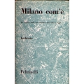 Milano com'è - La cultura nelle sue strutture dal 1945 a oggi